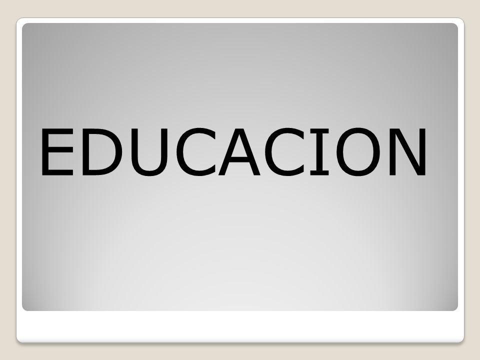 EDUCACION