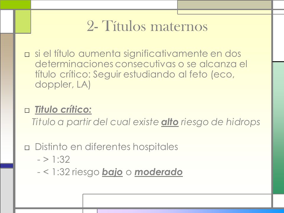 Titulo a partir del cual existe alto riesgo de hidrops