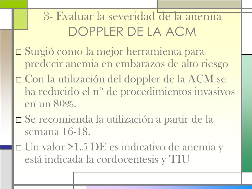 3- Evaluar la severidad de la anemia DOPPLER DE LA ACM
