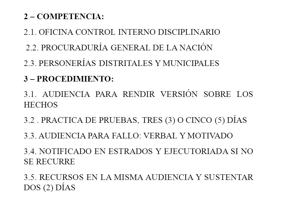 2 – COMPETENCIA: 2.1. OFICINA CONTROL INTERNO DISCIPLINARIO PROCURADURÍA GENERAL DE LA NACIÓN.