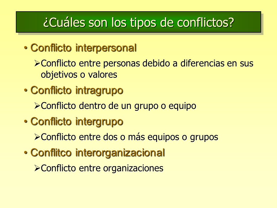 ¿Cuáles son los tipos de conflictos