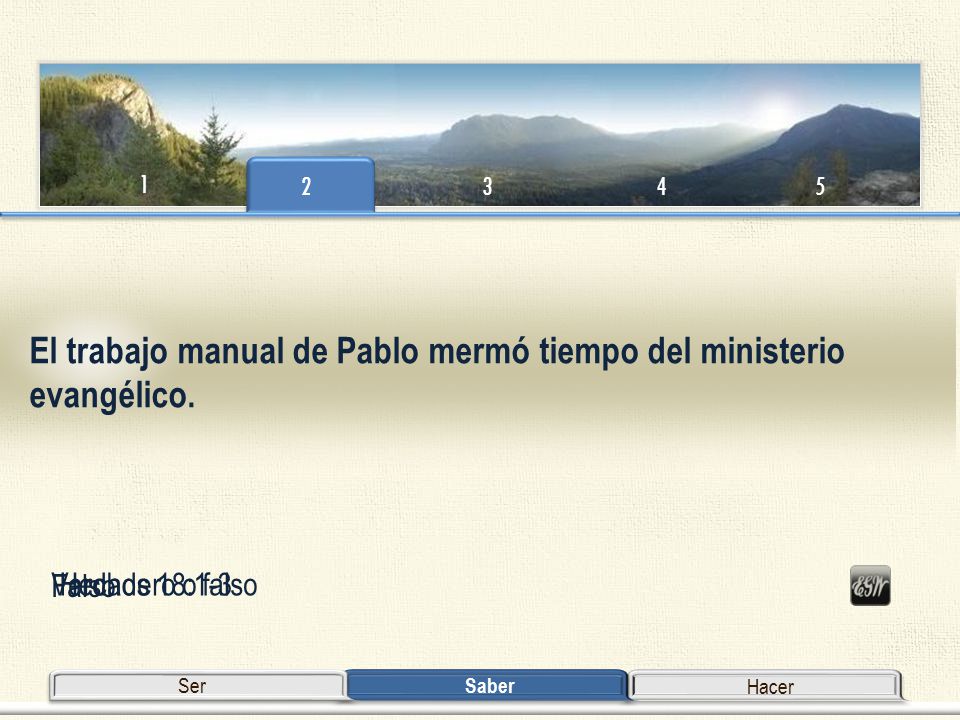 El trabajo manual de Pablo mermó tiempo del ministerio evangélico.