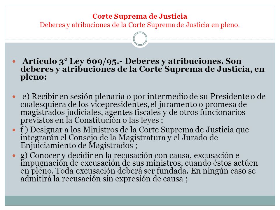Corte Suprema de Justicia Deberes y atribuciones de la Corte Suprema de Justicia en pleno.