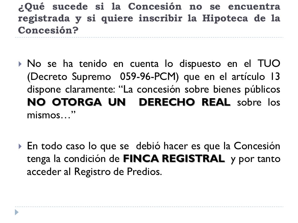 ¿Qué sucede si la Concesión no se encuentra registrada y si quiere inscribir la Hipoteca de la Concesión