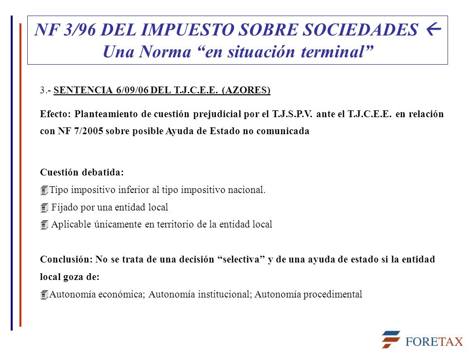 NF 3/96 DEL IMPUESTO SOBRE SOCIEDADES  Una Norma en situación terminal
