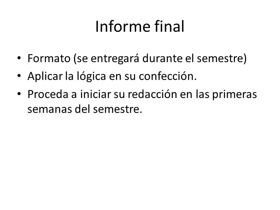 Informe final Formato (se entregará durante el semestre)