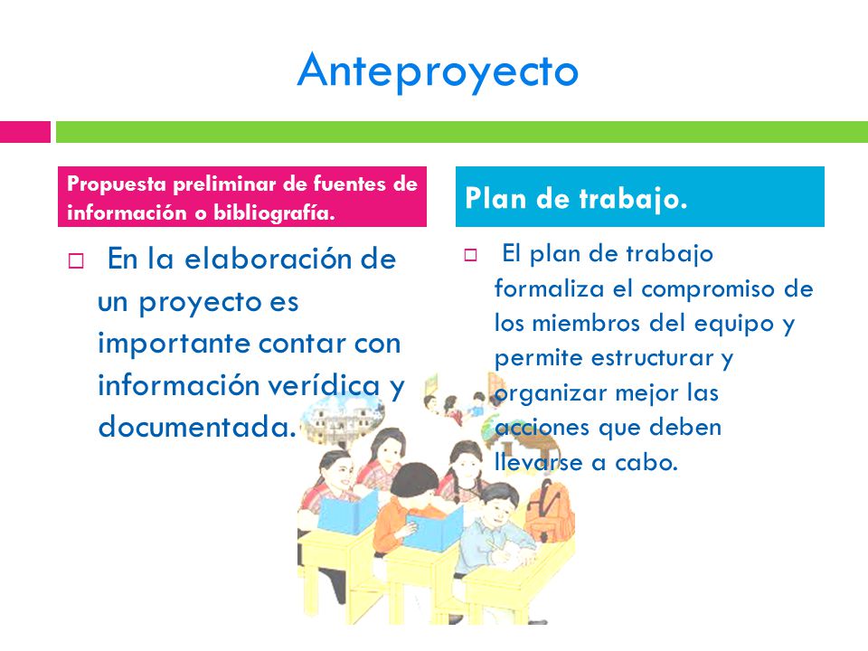 Anteproyecto Propuesta preliminar de fuentes de información o bibliografía. Plan de trabajo.