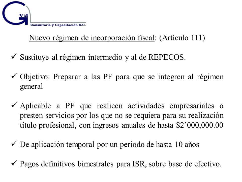 Nuevo régimen de incorporación fiscal: (Artículo 111)