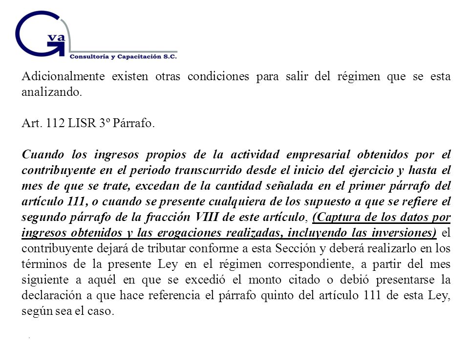 CEPROCAFI NOVEDADES REFORMAS FISCALES Adicionalmente existen otras condiciones para salir del régimen que se esta analizando.