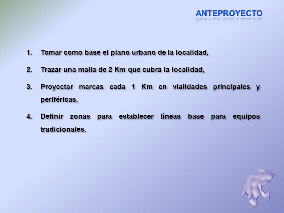 Anteproyecto Tomar como base el plano urbano de la localidad,