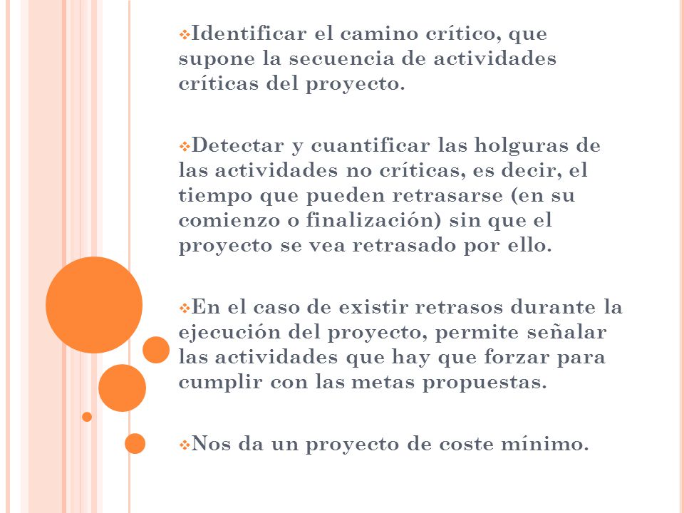 Identificar el camino crítico, que supone la secuencia de actividades críticas del proyecto.