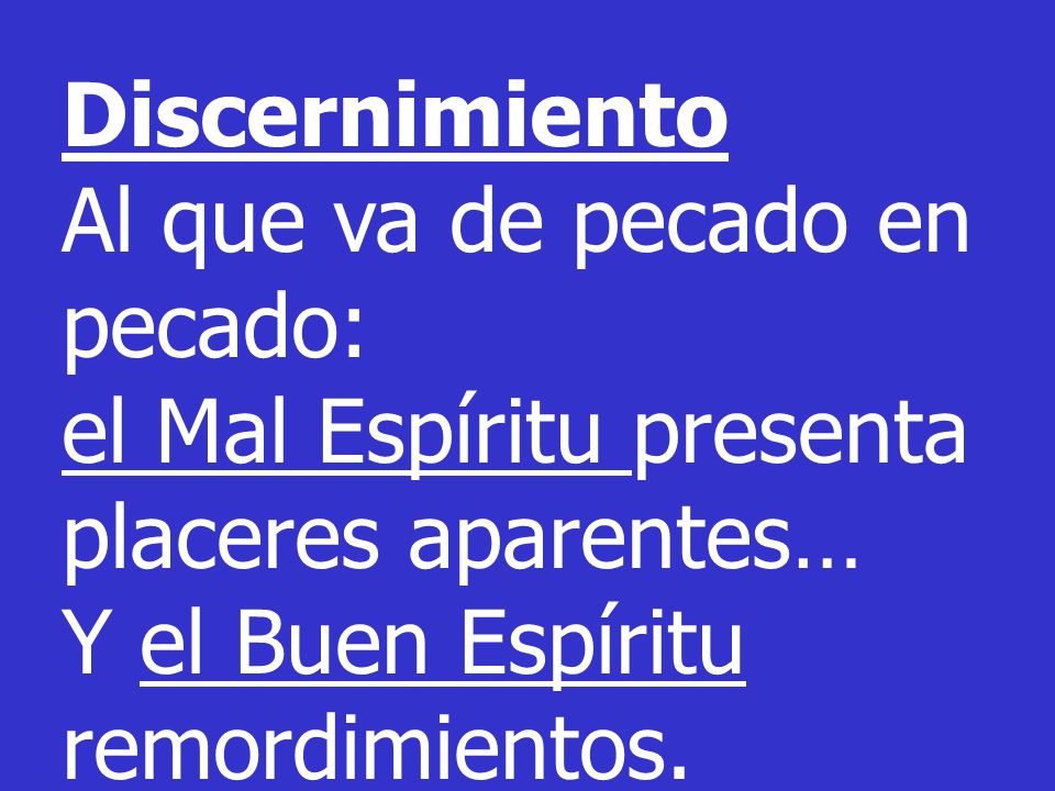 Discernimiento Al que va de pecado en pecado: el Mal Espíritu presenta.