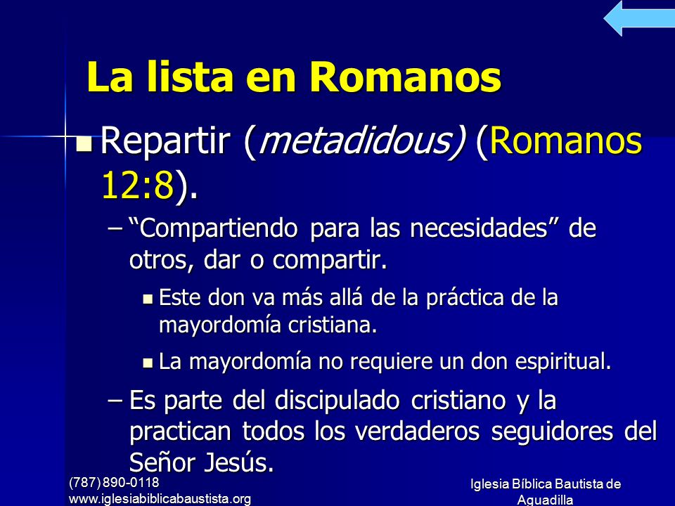 La lista en Romanos Repartir (metadidous) (Romanos 12:8).