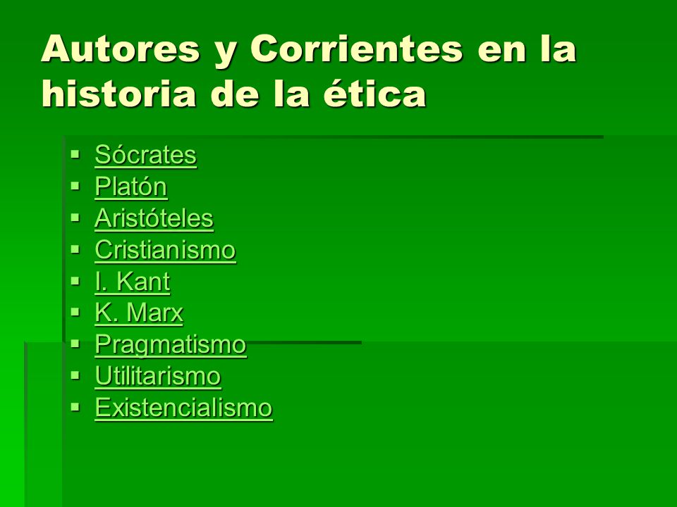 Autores y Corrientes en la historia de la ética