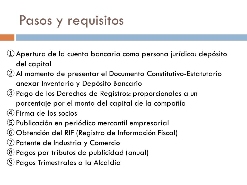 Pasos y requisitos Apertura de la cuenta bancaria como persona jurídica: depósito del capital.