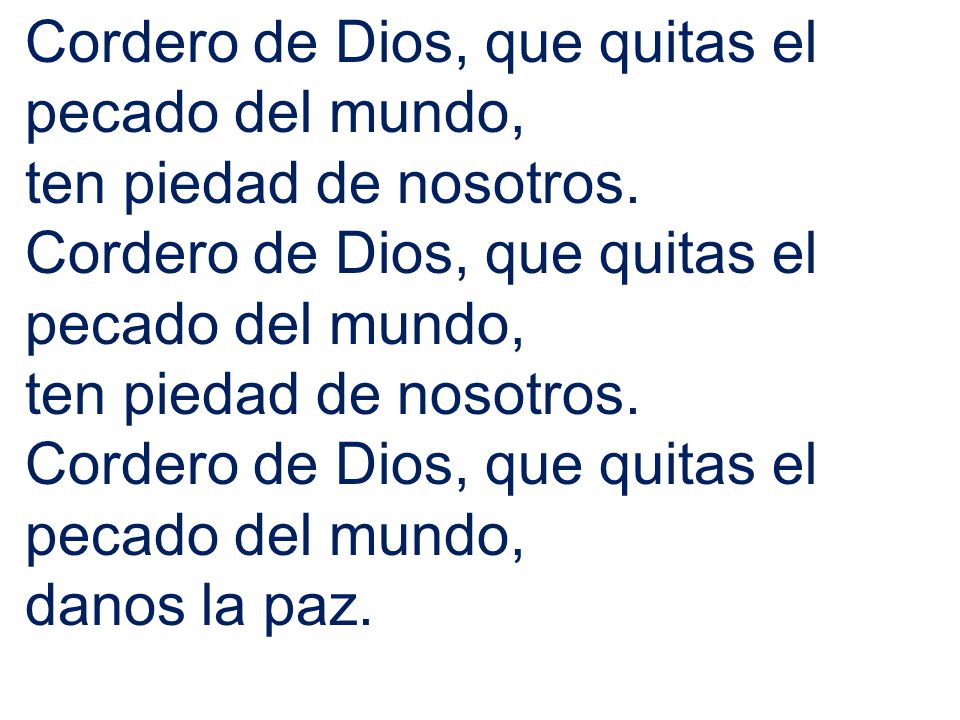 Cordero de Dios, que quitas el pecado del mundo,
