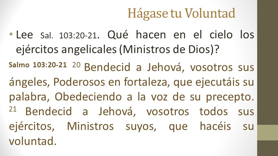 Hágase tu Voluntad Lee Sal. 103: Qué hacen en el cielo los ejércitos angelicales (Ministros de Dios)