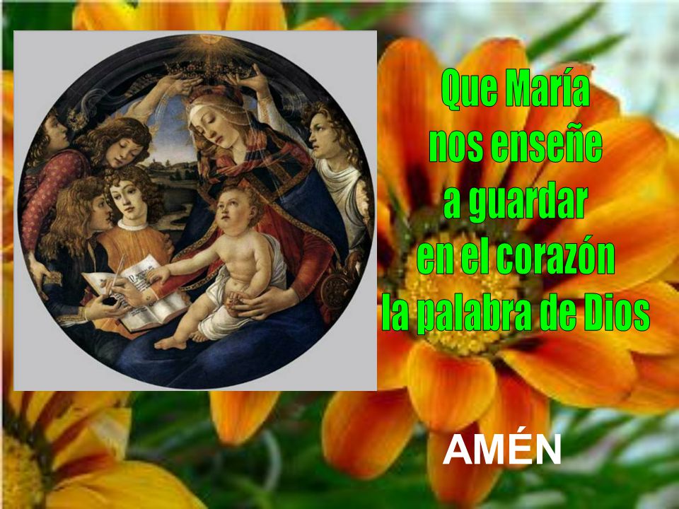 Que María nos enseñe a guardar en el corazón la palabra de Dios AMÉN