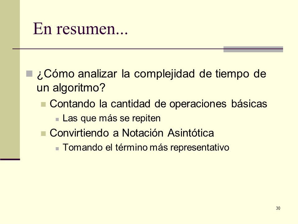 En resumen... ¿Cómo analizar la complejidad de tiempo de un algoritmo