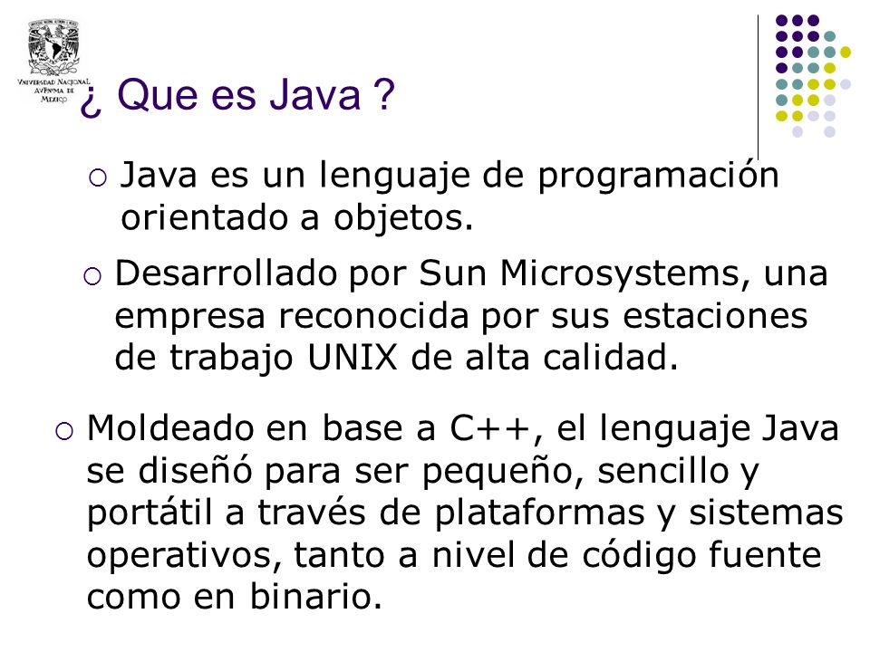 ¿ Que es Java Java es un lenguaje de programación orientado a objetos.