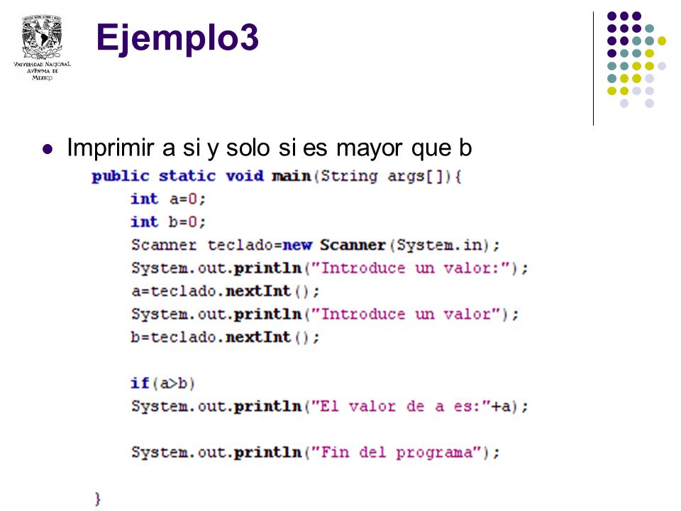 Ejemplo3 Imprimir a si y solo si es mayor que b