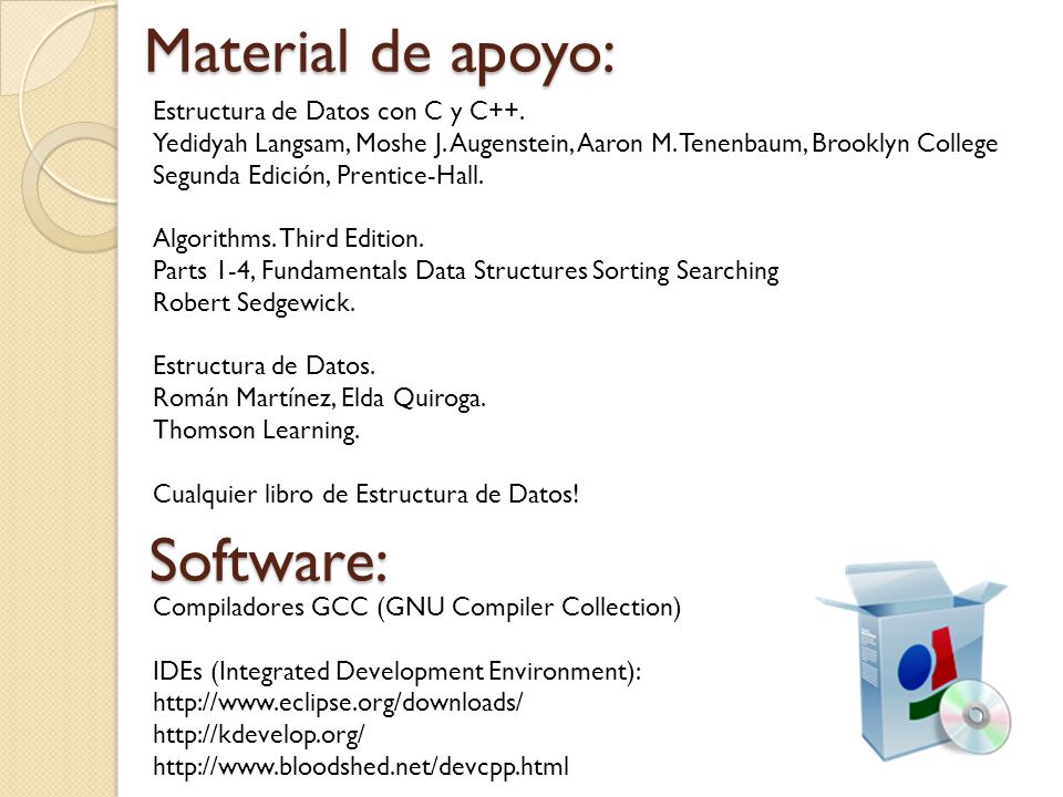 Material de apoyo: Software: Estructura de Datos con C y C++.