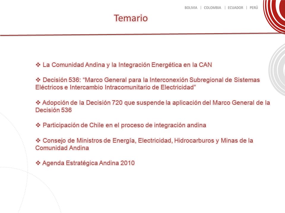 Temario La Comunidad Andina y la Integración Energética en la CAN
