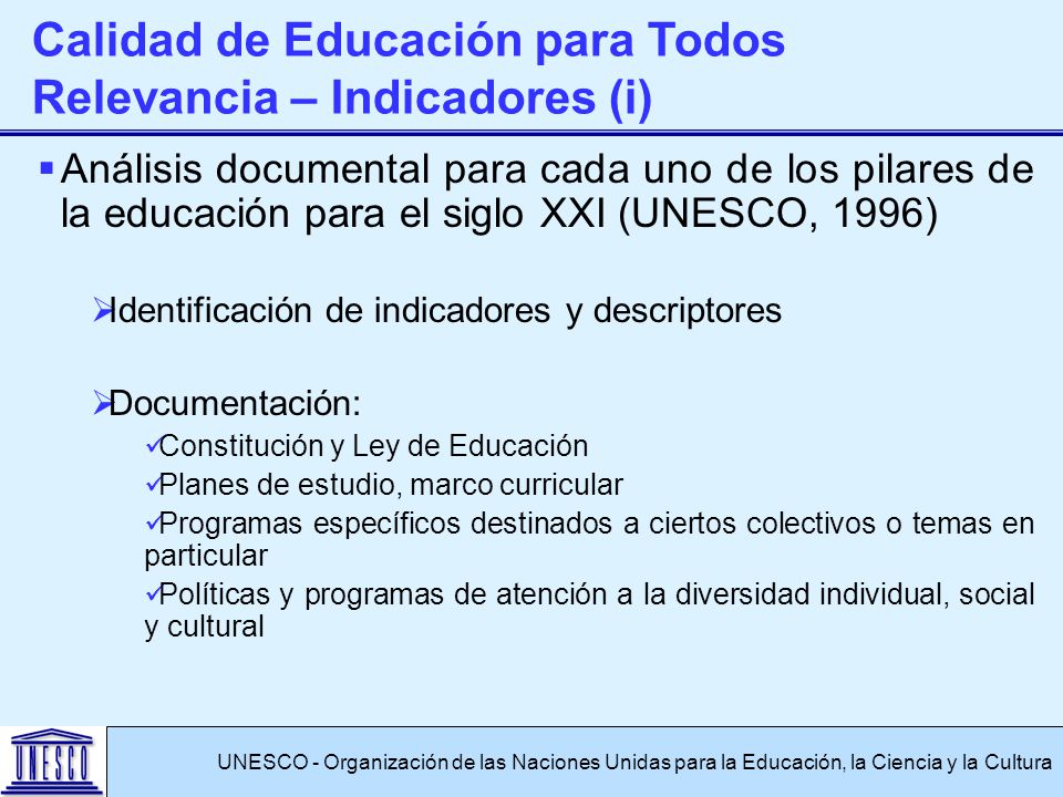 Calidad de Educación para Todos Relevancia – Indicadores (i)