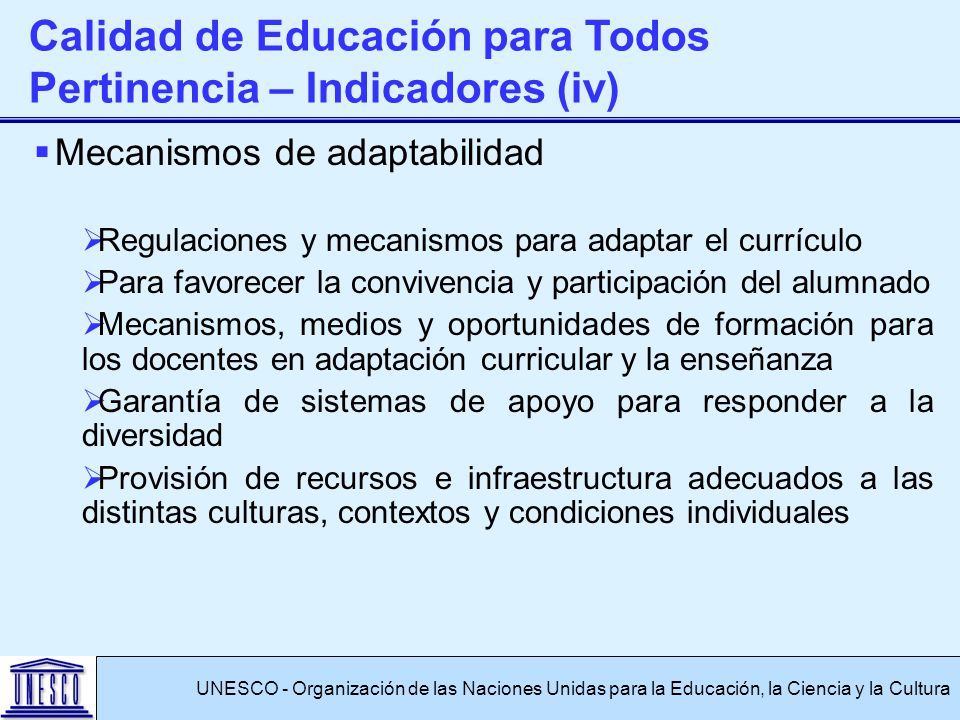 Calidad de Educación para Todos Pertinencia – Indicadores (iv)