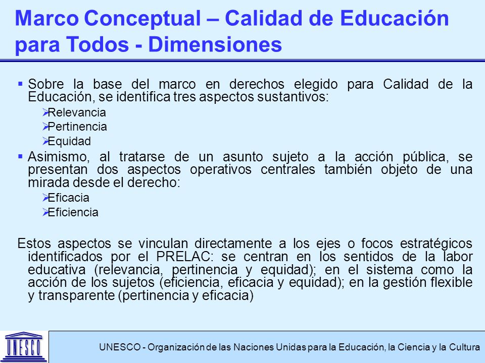 Marco Conceptual – Calidad de Educación para Todos - Dimensiones
