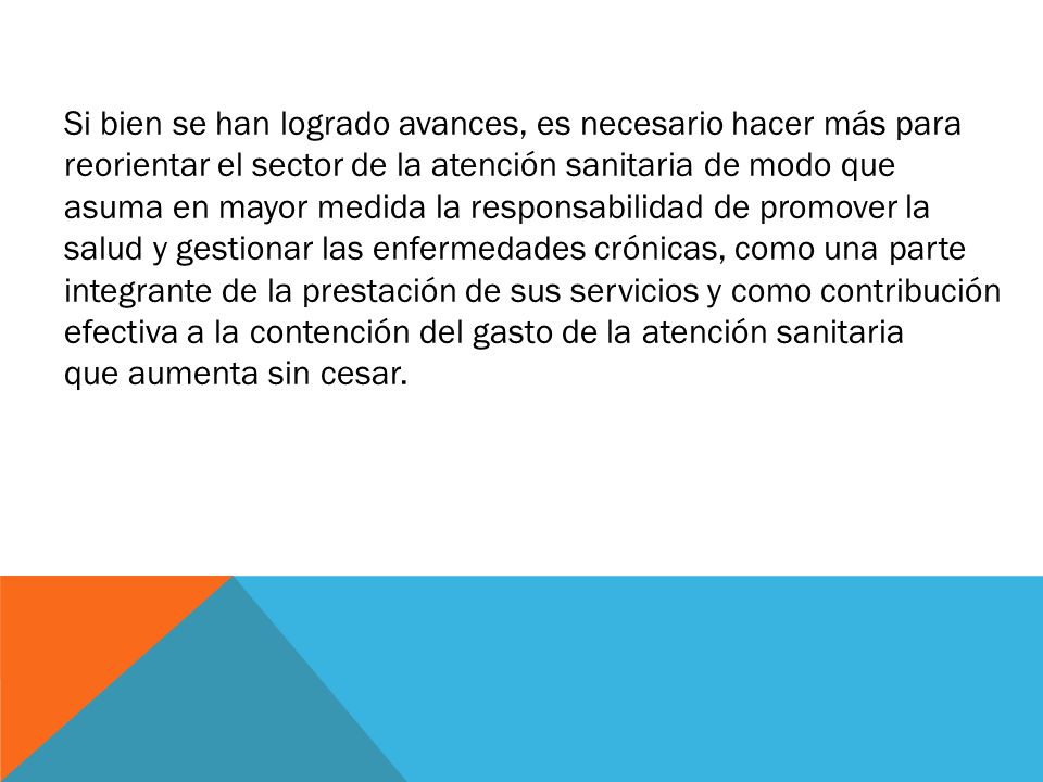 Si bien se han logrado avances, es necesario hacer más para