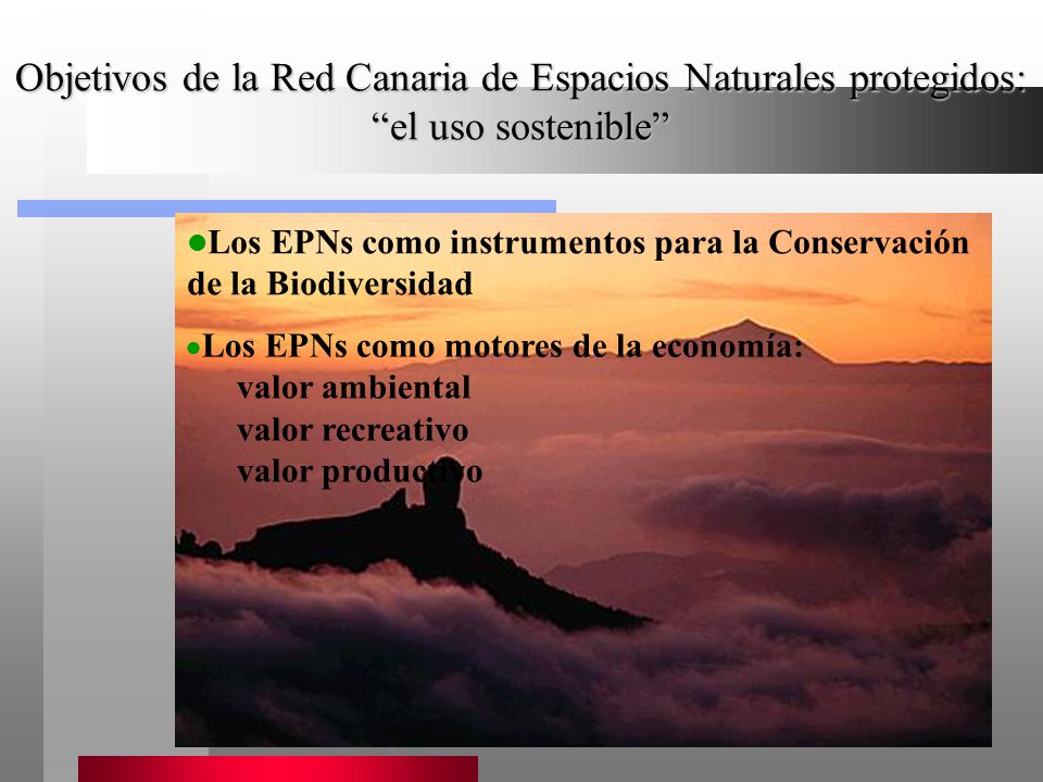 Objetivos de la Red Canaria de Espacios Naturales protegidos: el uso sostenible