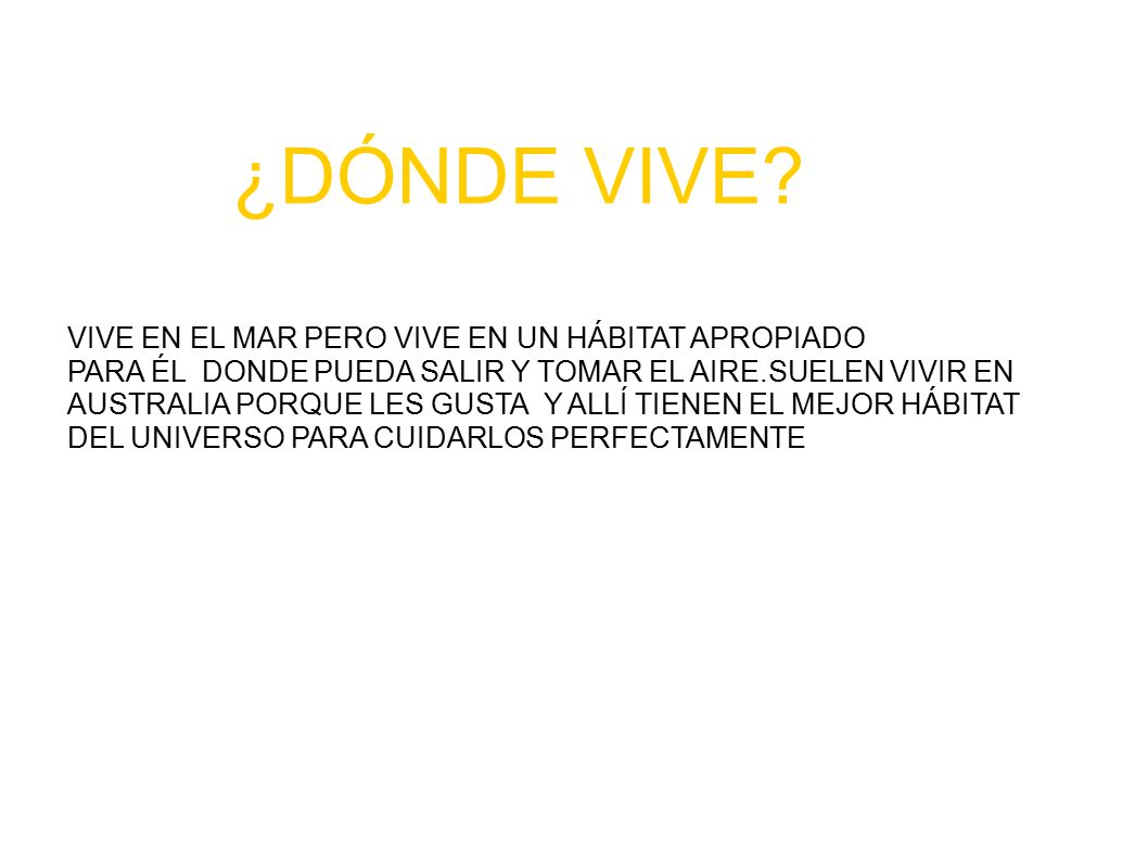 ¿DÓNDE VIVE VIVE EN EL MAR PERO VIVE EN UN HÁBITAT APROPIADO