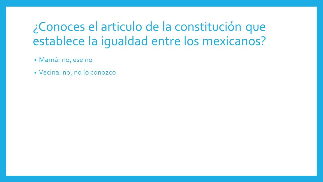 ¿Conoces el articulo de la constitución que establece la igualdad entre los mexicanos