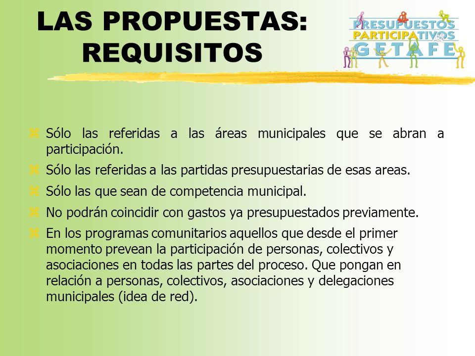 LAS PROPUESTAS: REQUISITOS