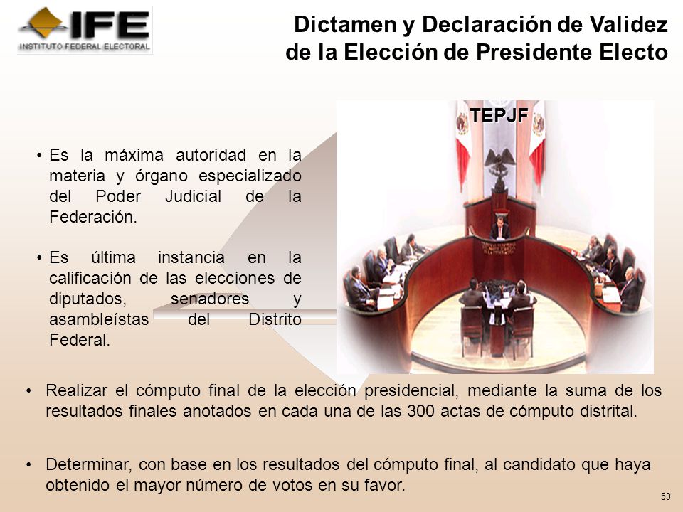 Dictamen y Declaración de Validez de la Elección de Presidente Electo