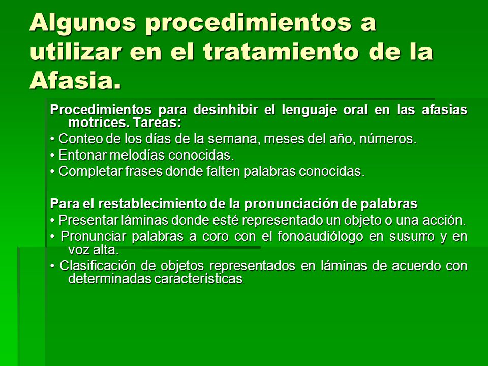 Algunos procedimientos a utilizar en el tratamiento de la Afasia.