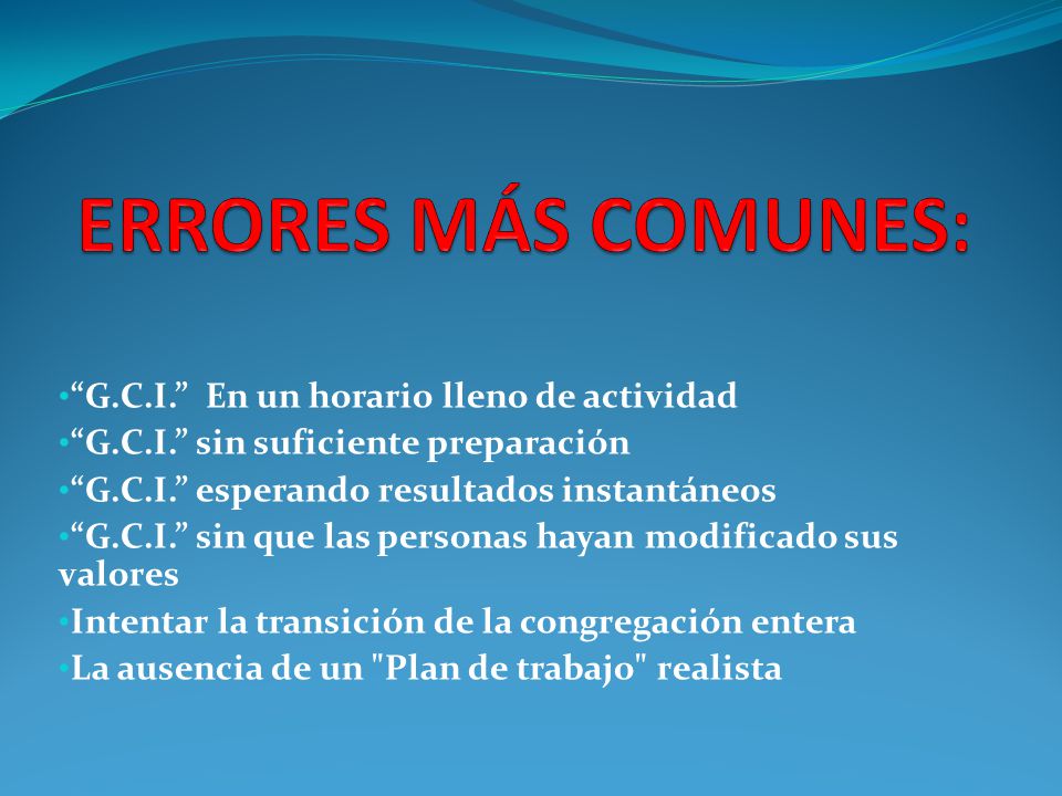 ERRORES MÁS COMUNES: G.C.I. En un horario lleno de actividad