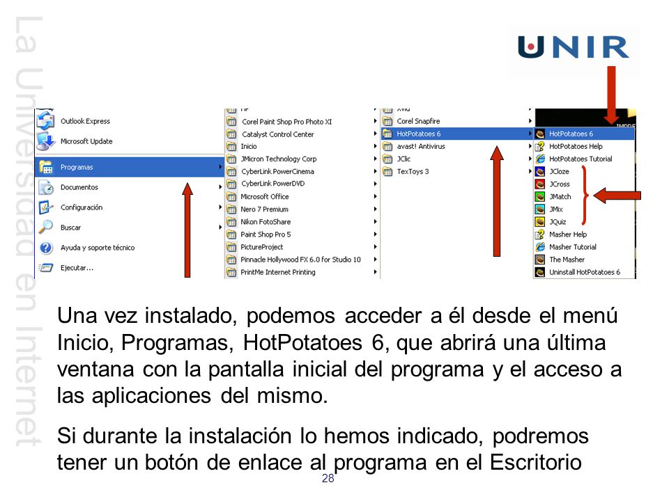 Una vez instalado, podemos acceder a él desde el menú Inicio, Programas, HotPotatoes 6, que abrirá una última ventana con la pantalla inicial del programa y el acceso a las aplicaciones del mismo.