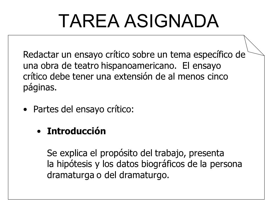 TAREA ASIGNADA Redactar un ensayo crítico sobre un tema específico de