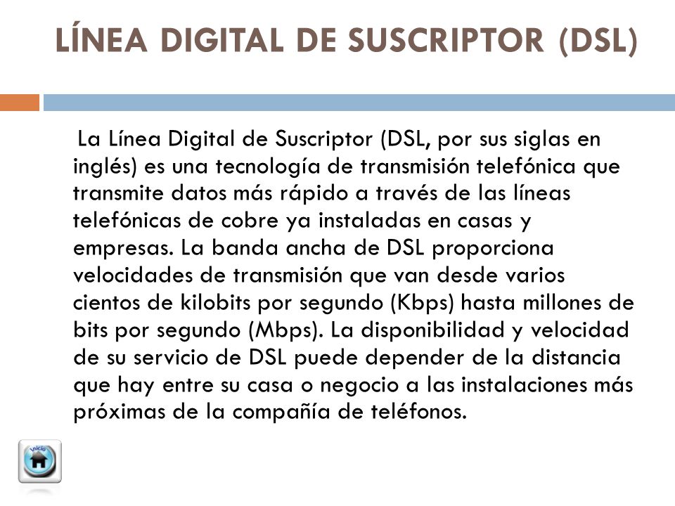 LÍNEA DIGITAL DE SUSCRIPTOR (DSL)