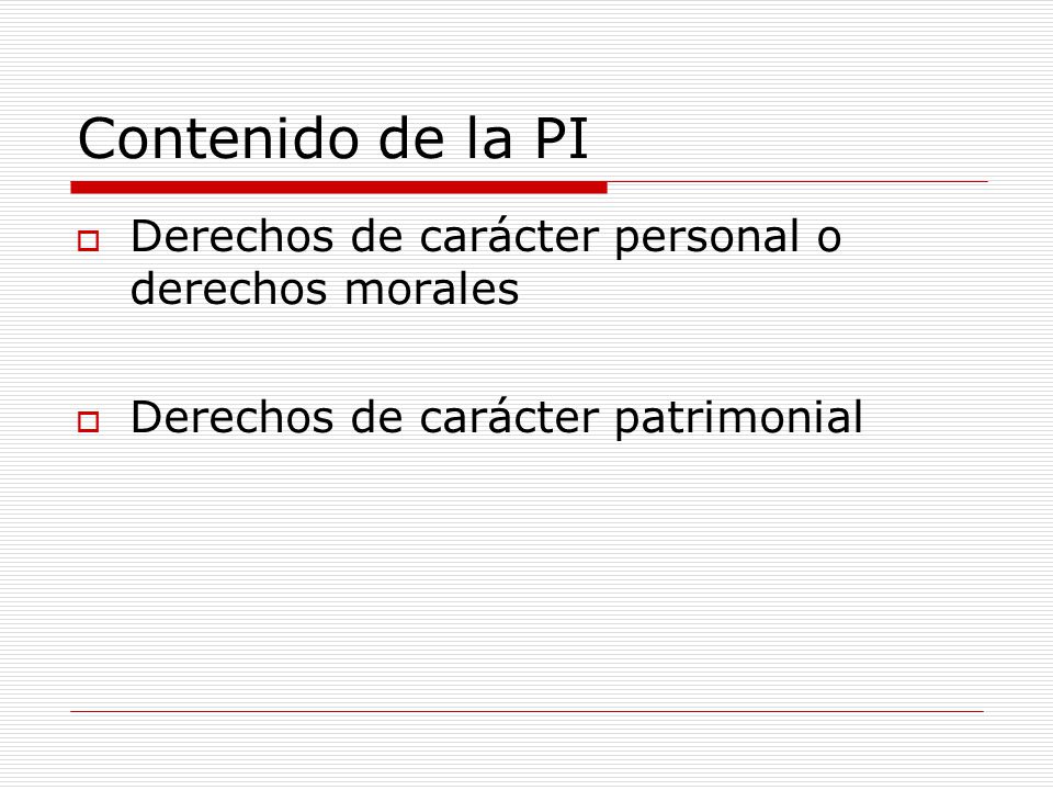 Contenido de la PI Derechos de carácter personal o derechos morales