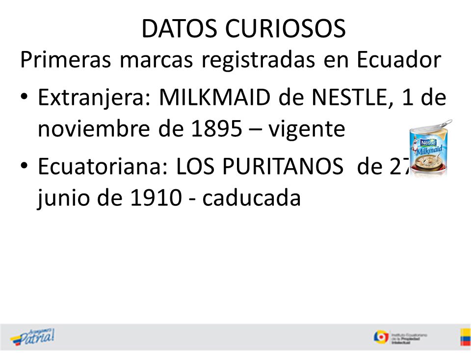 DATOS CURIOSOS Primeras marcas registradas en Ecuador