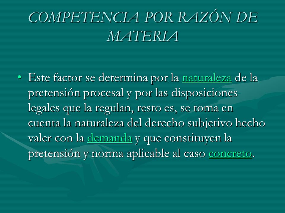 COMPETENCIA POR RAZÓN DE MATERIA