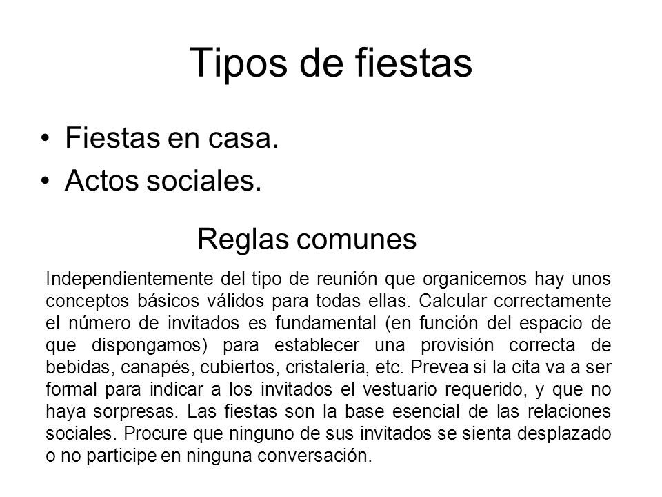 Tipos de fiestas Fiestas en casa. Actos sociales. Reglas comunes