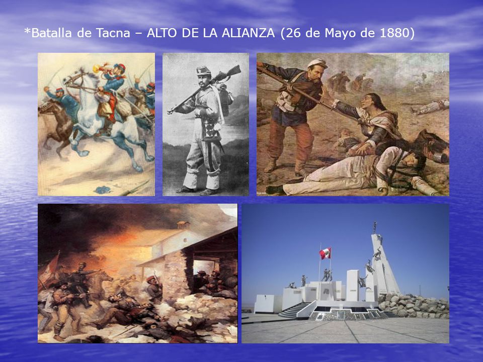 *Batalla de Tacna – ALTO DE LA ALIANZA (26 de Mayo de 1880)
