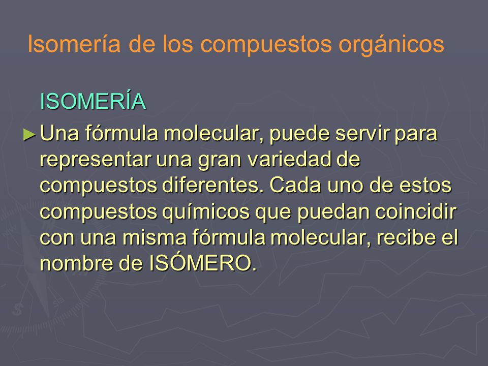 Isomería de los compuestos orgánicos