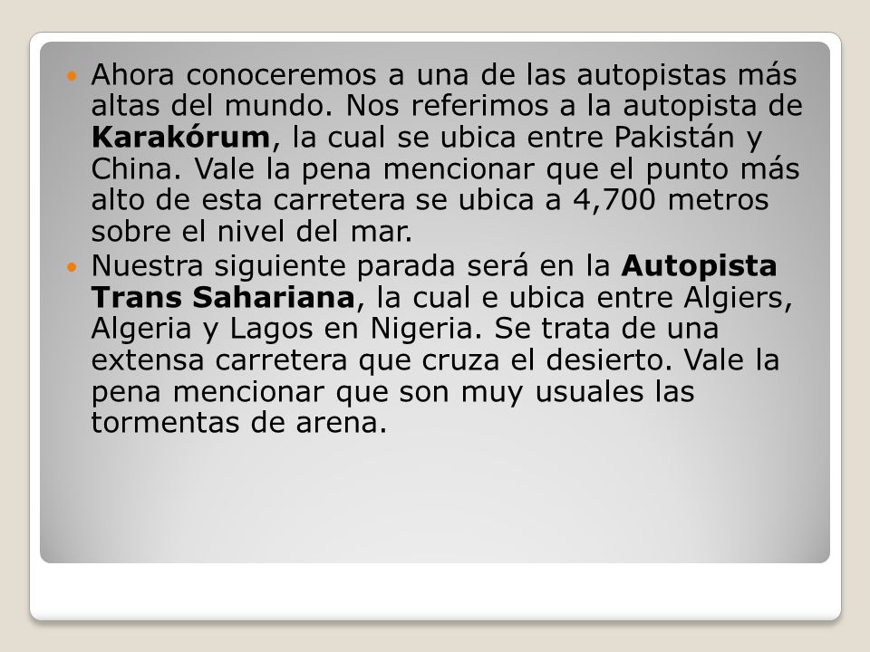 Ahora conoceremos a una de las autopistas más altas del mundo