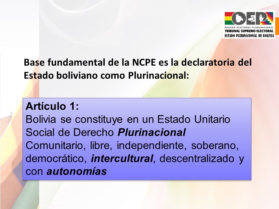 Base fundamental de la NCPE es la declaratoria del Estado boliviano como Plurinacional: