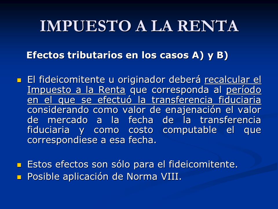 IMPUESTO A LA RENTA Efectos tributarios en los casos A) y B)